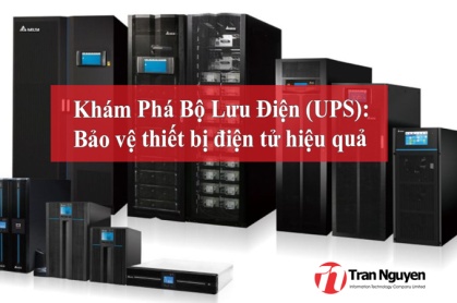 Khám Phá Bộ Lưu Điện (UPS): Bảo vệ thiết bị điện tử hiệu quả